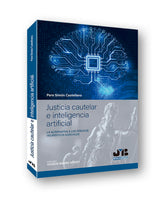 JUSTICIA CAUTELAR E INTELIGENCIA ARTIFICIAL - 9788412315400